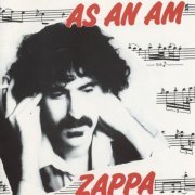 Frank Zappa - As An Am (1981) [1991]