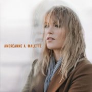 Andréanne A. Malette - Andréanne A. Malette (2017) Hi-Res