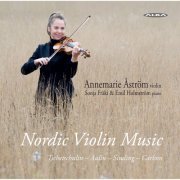 Annemarie Astrom, Sonja Fraki, Emil Holmström - Nordic Violin Music (2012)