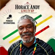 Horace Andy - Live It Up (2019)