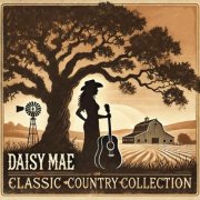 Daisy Mae - Best Country Ballad Of All Time (2025)