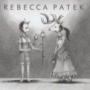 Rebecca Patek - Come up and Meet Me (2015)
