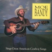 Moe Bandy - Sings Great American Cowboy Songs (2010)