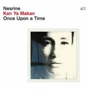 Nesrine - Kan Ya Makan (Once Upon a Time) (2024) [Hi-Res]