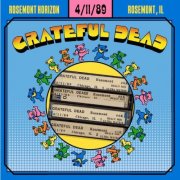 Grateful Dead - 1989-04-11 Rosemont Horizon, Rosemont, IL (2026) [Hi-Res]