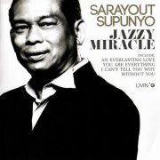 Sarayout Supunyo - Jazzy Miracle (2011)