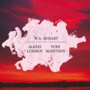 Alexei Lubimov, Yury Martynov - Mozart: Pieces for Two Fortepianos (2012)