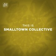 Smalltown Collective - This is Smalltown Collective (2023)