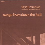 Kevin Vicalvi - Songs From Down The Hall (Limited Edition, Reissue) (1974/2002)