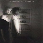 The Raveonettes - Observator (2012)