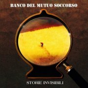 Banco Del Mutuo Soccorso - Storie Invisibili (2025) [Hi-Res]