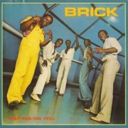 Brick - Waiting On You (1979/2010)