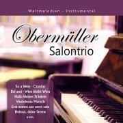 Obermüller Salontrio - Weltmelodien - Instrumental (2019)