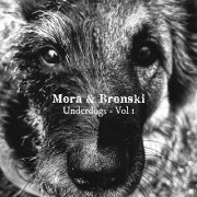 Mora & Bronski - Underdogs, Vol. 1 (2025) [Hi-Res]
