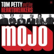 Tom Petty and The Heartbreakers - Mojo (Extra Mojo Version) (2023) [Hi-Res]