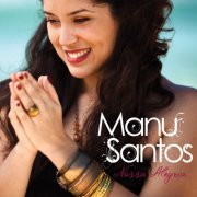 Manu Santos - Nossa Alegria (2011) FLAC