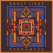 Ghost Light - Cervantes (2020)