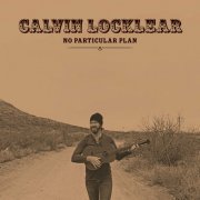 Calvin Locklear - No Particular Plan (2023)