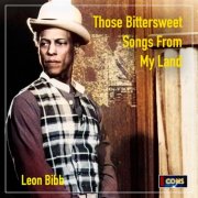 Leon Bibb - Those Bittersweet Songs From My Land (2026) [Hi-Res]