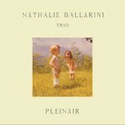 Nathalie Ballarini Trio - Pleinair (2023) Hi Res