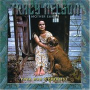 Tracy Nelson and Mother Earth - Poor Man's Paradise (1973)