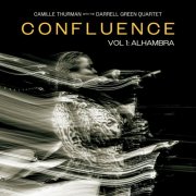 Camille Thurman & Darrell Green - Confluence, Vol.1 Alhambra (2024)