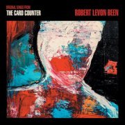 Robert Levon Been - Original Songs From The Card Counter (2021) [Hi-Res]