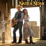 Nate & Nomi - Undercover (2026)