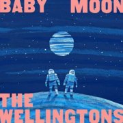 The Wellingtons - Baby Moon (2025)