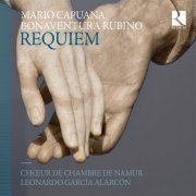 Choeur de Chambre de Namur & Leonardo Garcia Alarcon - Requiem: Masses by Capuana & Rubino (2015) [Hi-Res]