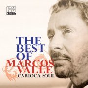 Marcos Valle - The Best of Marcos Valle (Carioca Soul) (2008)