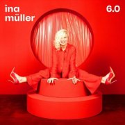 Ina Müller - 6.0 (2025) Hi-Res