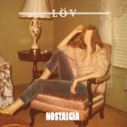 LÖV - Nostalgia (2020) [Hi-Res]