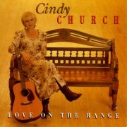 Cindy Church - Love On The Range (1994)