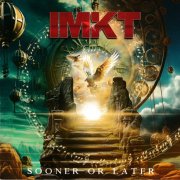 IMKT - Sooner Or Later (2025)