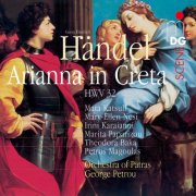 Orchestra of Patras, George Petrou - Händel: Arianna in Creta, HWV 32 (2006)