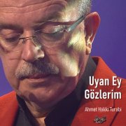 Ahmet Hakkı Turabi - Uyan Ey Gözlerim (2025) Hi-Res