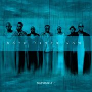 Naturally 7 - Both Sides Now (2017)