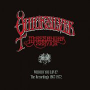 Quicksilver Messenger Service - Who Do You Love: The Recordings 1967-1972 (2026)