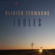 Olivier Terwagne - Idoles (2020)