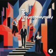 Quatuor Tchalik - Quatuor Tchalik Ravel-Lyatoshynsky (2024)