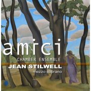 Jean Stilwell and Amici Chamber Ensemble - Amici (2010)