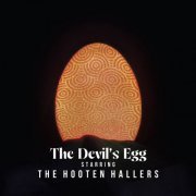 The Hooten Hallers - The Devil's Egg (2024)