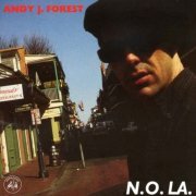 Andy J. Forest - N.O.L.A (1992)