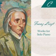 VA - Franz Liszt: Solo Piano Works (2023)