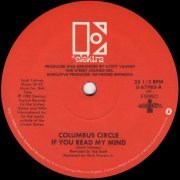 Columbus Circle ‎- If You Read My Mind (1982) [12"]