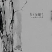 Ben Wolfe - The Understated (2024) [Hi-Res]