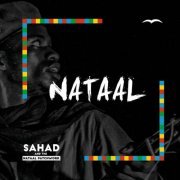 Sahad and The Nataal Patchwork - Nataal (2015)