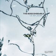 The Boss Ensemble - Le 251e Jour (2026) [Hi-Res]
