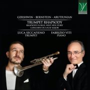 Luca Seccafieno & Fabrizio Viti - Gershwin, Bernstein, Arutiunian: Trumpet Rhapsody (2021)